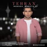 دانلود آهنگ محسن روستا تهران